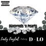 Diamonds and Pearls (feat. D-Lo) [Explicit]