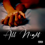 All Night (Explicit)