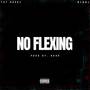 No Flexing (Explicit)