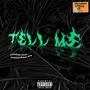 TELL ME (feat. LevelHeaded) [Explicit]