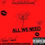 Bluesteel-All We Need (Explicit)