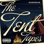 The Tent Tapes (Explicit)