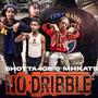 No Dribble (Explicit)