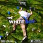 WHITE BOY (Explicit)