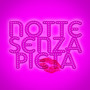 Notte Senza Pietà