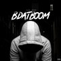 Bdat Boom (Explicit)