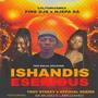 ishandis eserious (feat. troysteezy, officixl desire, SK Musiq & Lamozah02)