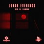 Lunar Evenings (Explicit)