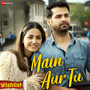 Main Aur Tu (From 