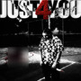 Just 4 You (Explicit)