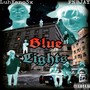 Blue Lights (Explicit)