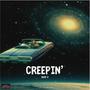 Creepin (Explicit)