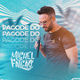 Pagode do Michel Falcão (Ao Vivo) [Explicit]