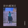 Bamidele (Explicit)