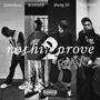 NOTHIN2PROVE (feat. Big Benji, 2200GHOST & BASHƏR) [Explicit]