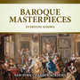 Baroque Masterpieces Everyone Knows (2021 Digitally Remastered)