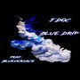 Blue Drip (Explicit)