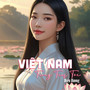 Việt Nam Trong Tim Tôi