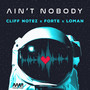 Ain't Nobody (Explicit)