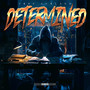 Determined (Explicit)