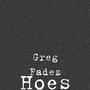 Hoes