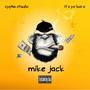 Mike Jack (Explicit)