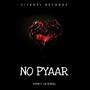 NO PYAAR (feat. ANABOLICBEATZ) [Explicit]