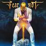 Fear Not (feat. Indubious)