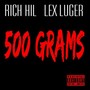 500 Grams Feat. Lex Luger?