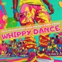 Whippy Dance