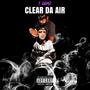 CLEAR DA AIR (Explicit)