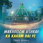 Makhdoom Ashraf Ka Karam Hai Ye