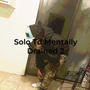 Solo Td Mentally Drained 2 (Explicit)