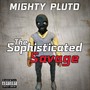 The Sophisticated Savage (Explicit)