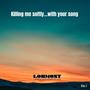 Killing me softly with your song (feat. Sam Lorenzini)