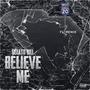 Believe Me (Explicit)