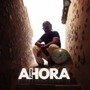 Ahora (Explicit)