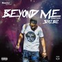 Beyond Me (Explicit)