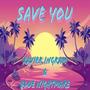 Save You (feat. Blue Nightmare) [Explicit]