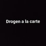 Drogen a la carte (Explicit)