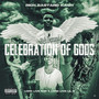 Celebration Of Gods (Explicit)