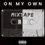 On My Own (Explicit)