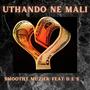 Uthando Ne Mali (feat. D.E.S) [Explicit]