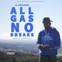 All Gas, No Breaks (Explicit)