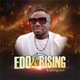 EDO IS RISING