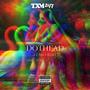 Dothead (feat. TrvpAlerT) [Explicit]