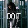 Do It (feat. Blaike) [Explicit]