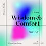 Wisdom & Comfort