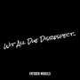 Wit All Due Disrespect.. (Explicit)