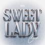 Sweet Lady (Explicit)